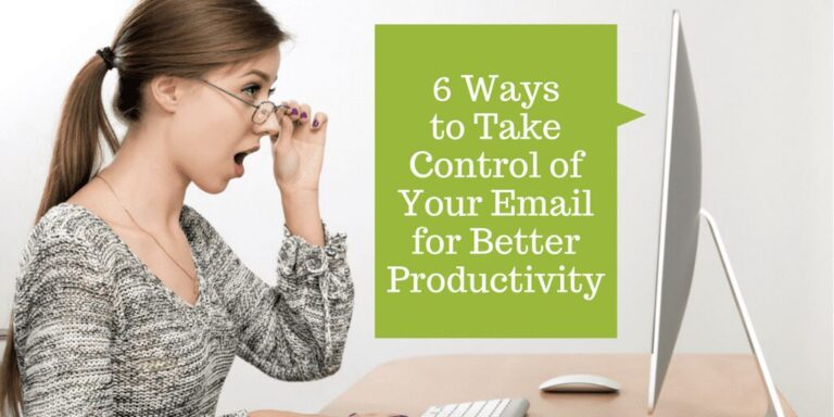 6 ways to take control of your email for better productivity